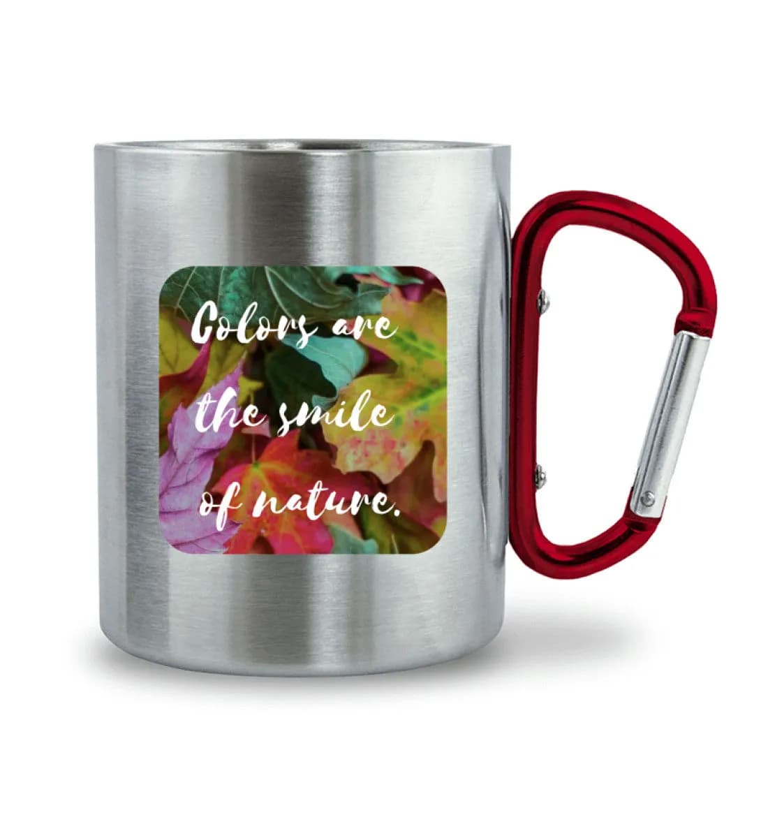 The smile of nature - Edelstahltasse mit Karabinergriff