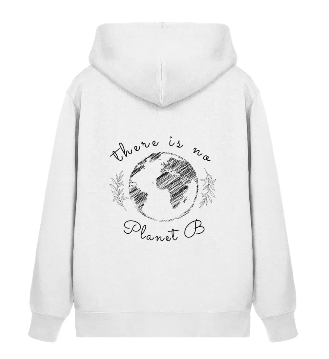 There is no Planet B  - Unisex Bio Zipper