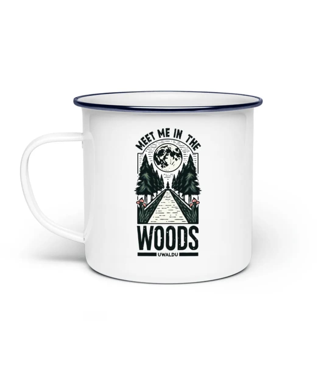 Meet me in the Woods - Emaille Tasse