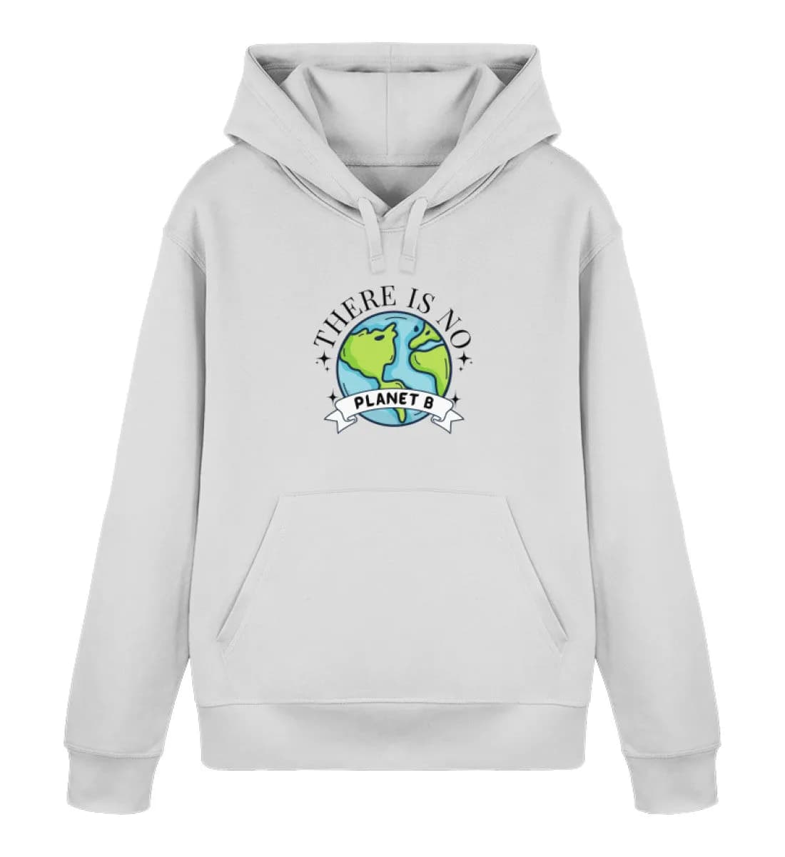 There is no Planet B  - Unisex Basic Bio Hoodie