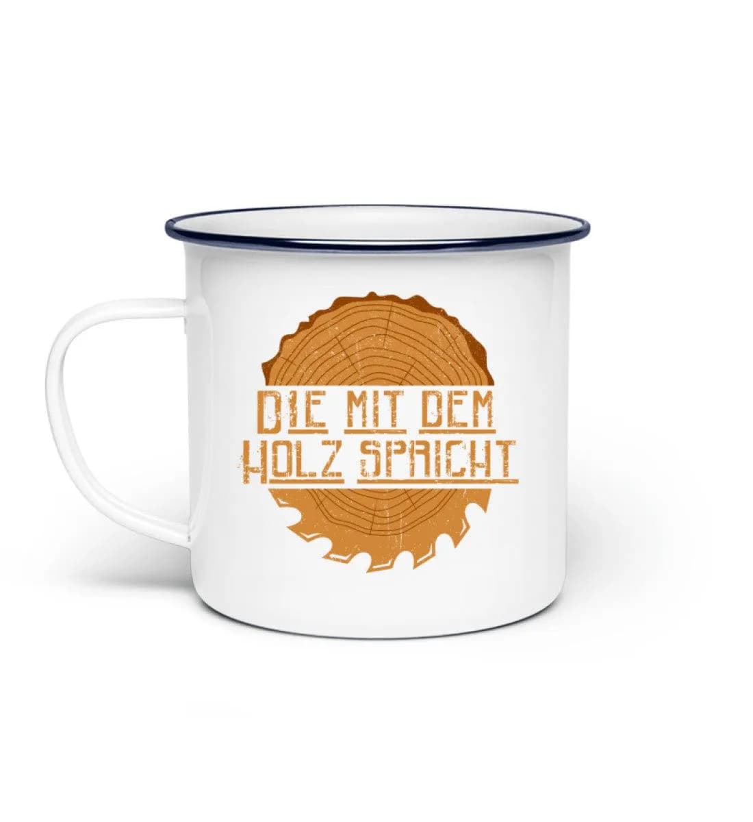 Die mit dem Holz spricht - Emaille Tasse
