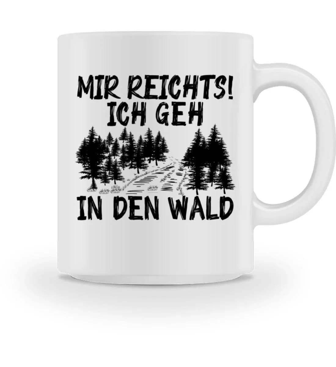Mir reichts Wald 2 - Tasse