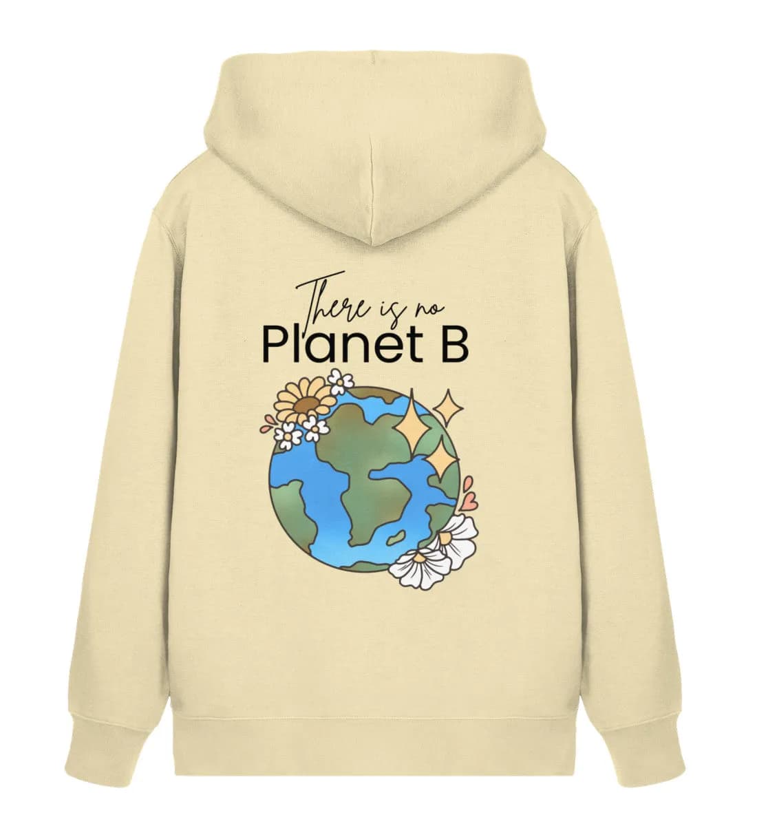There is no Planet B  - Unisex Bio Zipper