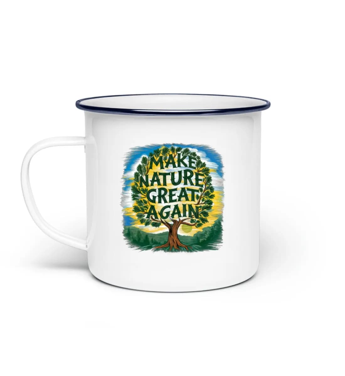 Make Nature great again Tree - Emaille Tasse
