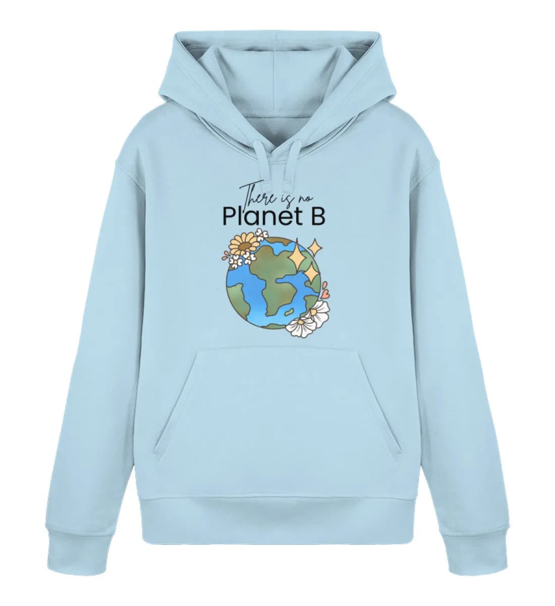 There is no Planet B  - Unisex Basic Bio Hoodie