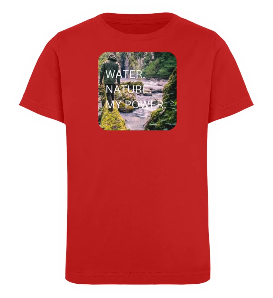 Water Nature My Power - Kinder Bio T-Shirt