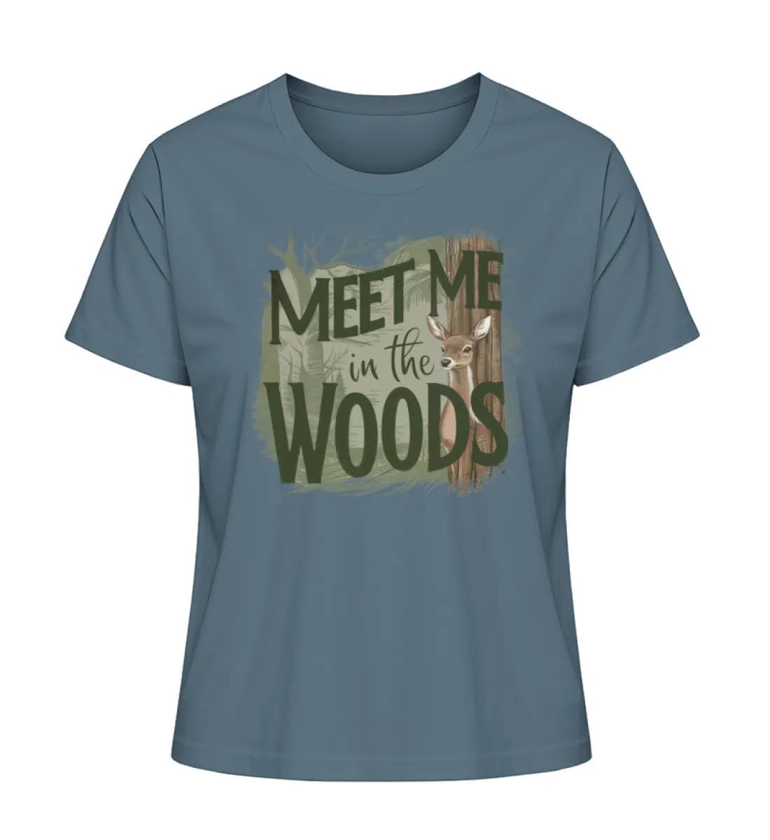 Meet me in the woods deer - Damen Premium Bio Shirt
