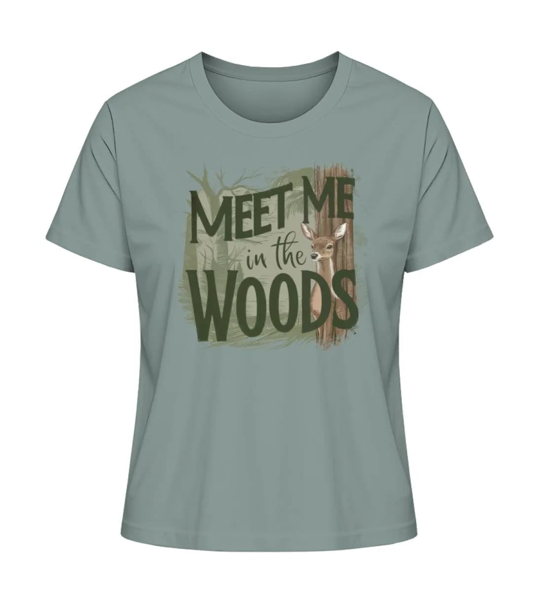 Meet me in the woods deer - Damen Premium Bio Shirt