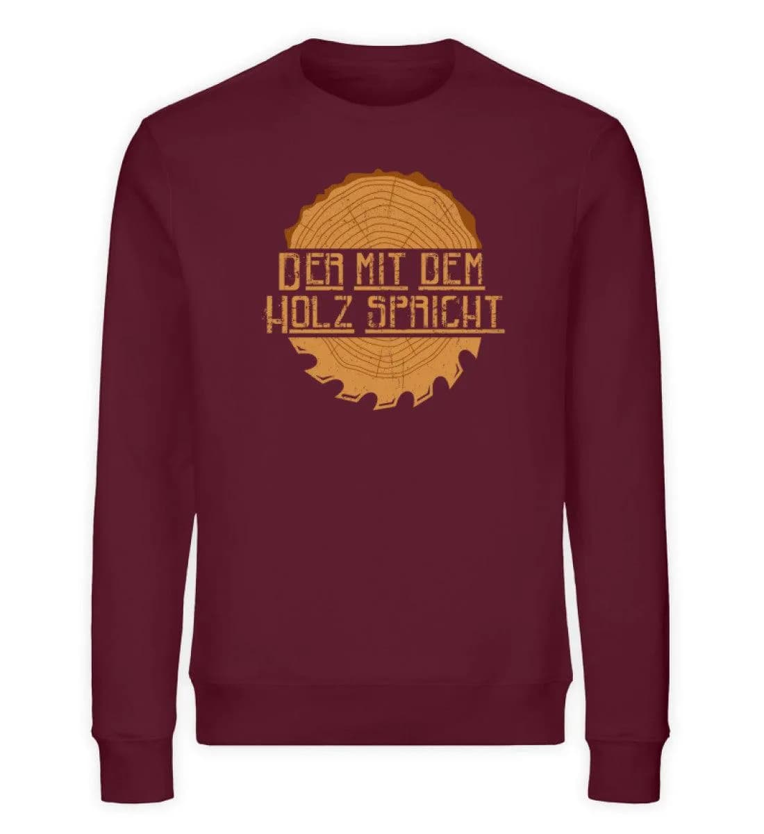 Der mit dem Holz spricht - Unisex Bio Sweatshirt