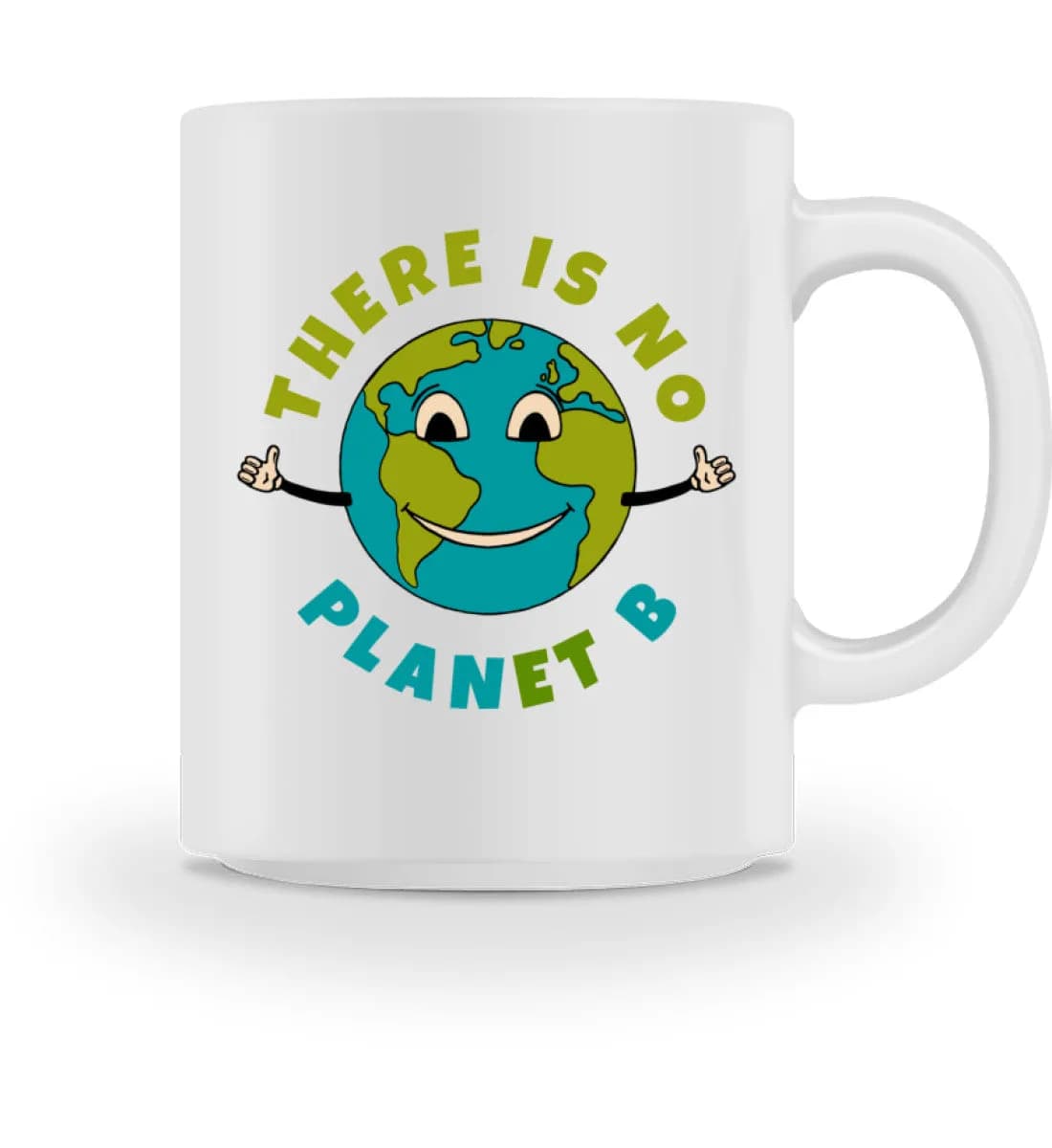 There is no Planet B - Tasse