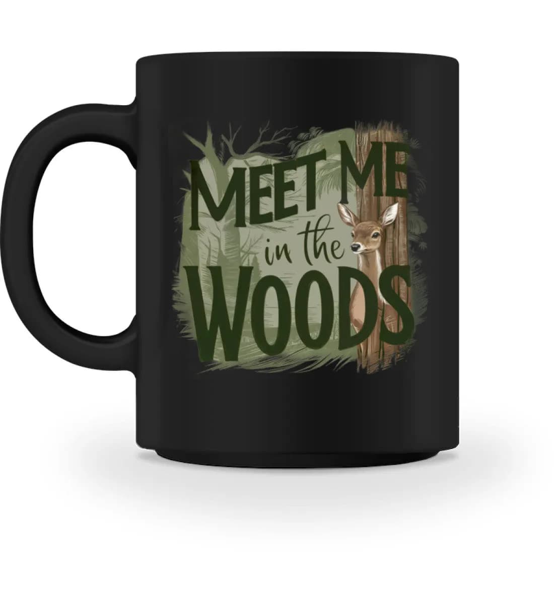 Meet me in the woods deer - Tasse