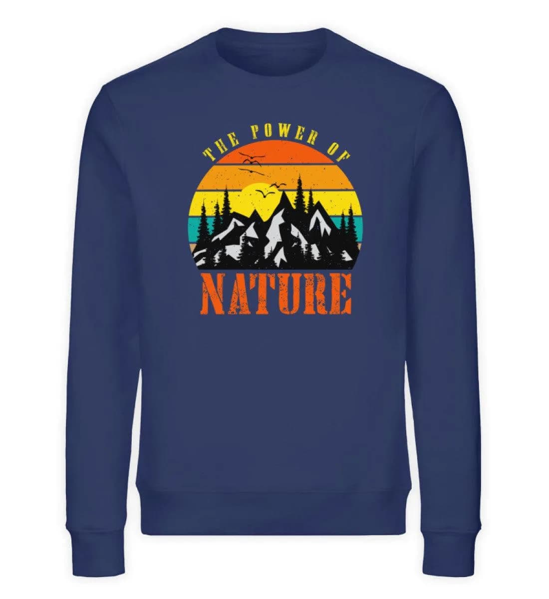 The Power of Nature - Unisex Bio Sweatshirt