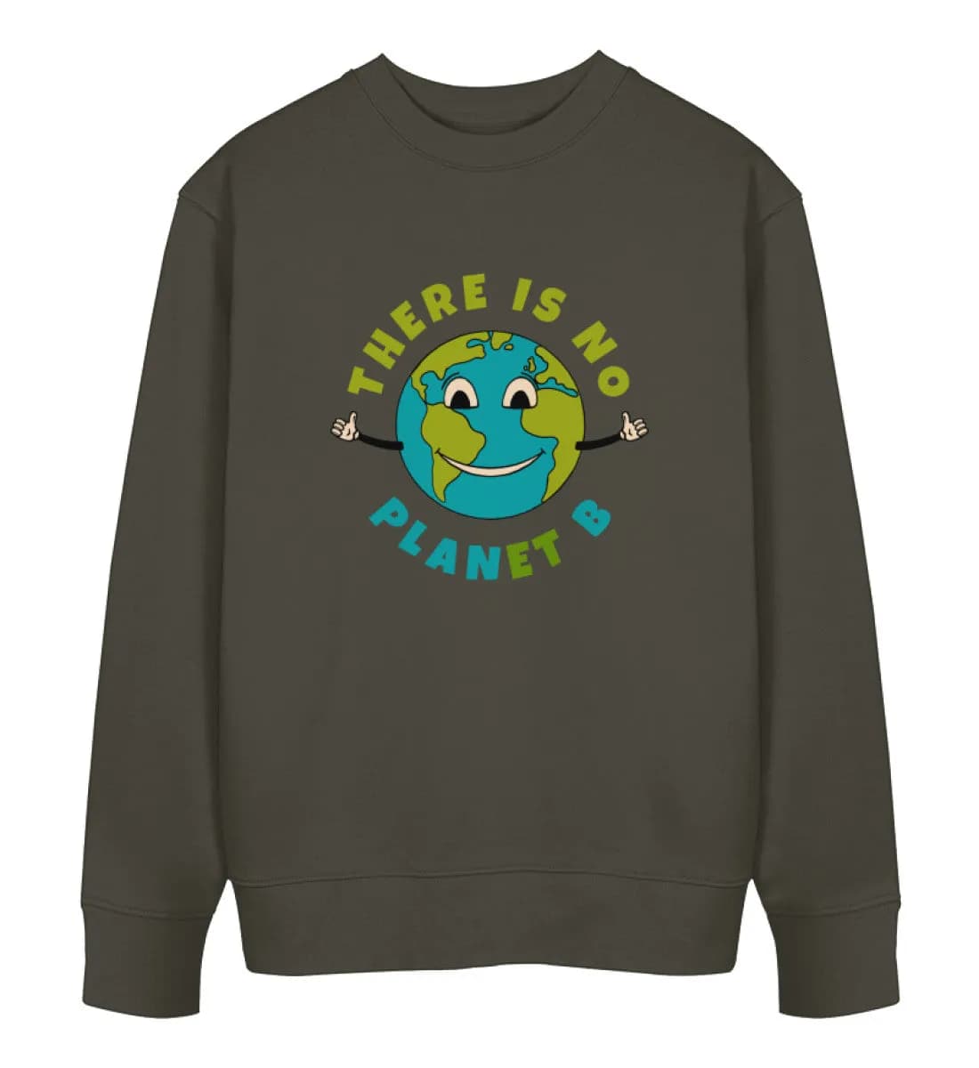 There is no Planet B - Unisex Bio Sweatshirt