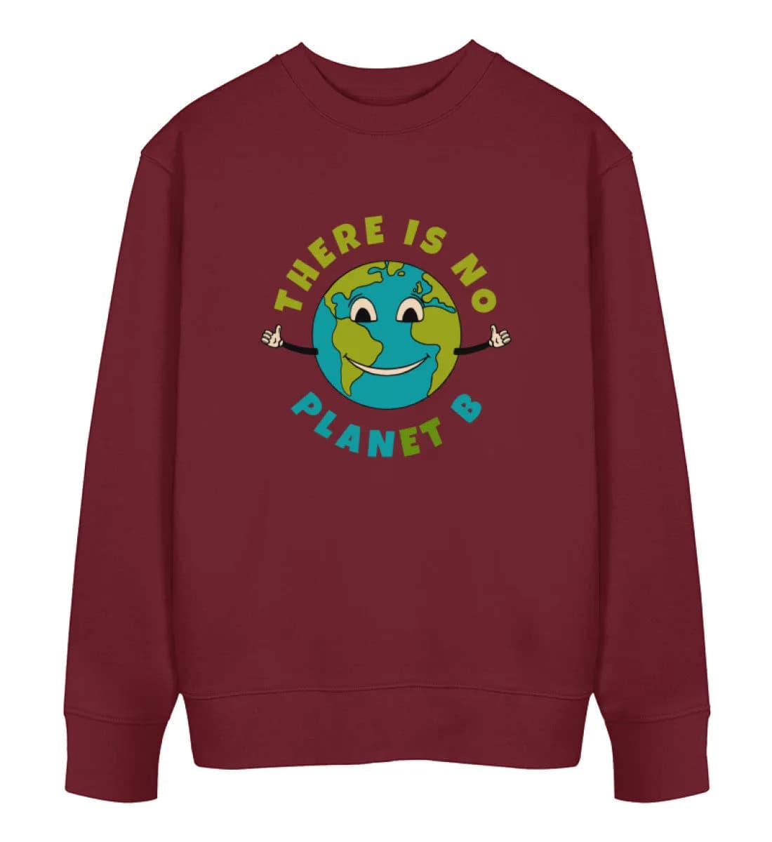 There is no Planet B - Unisex Bio Sweatshirt