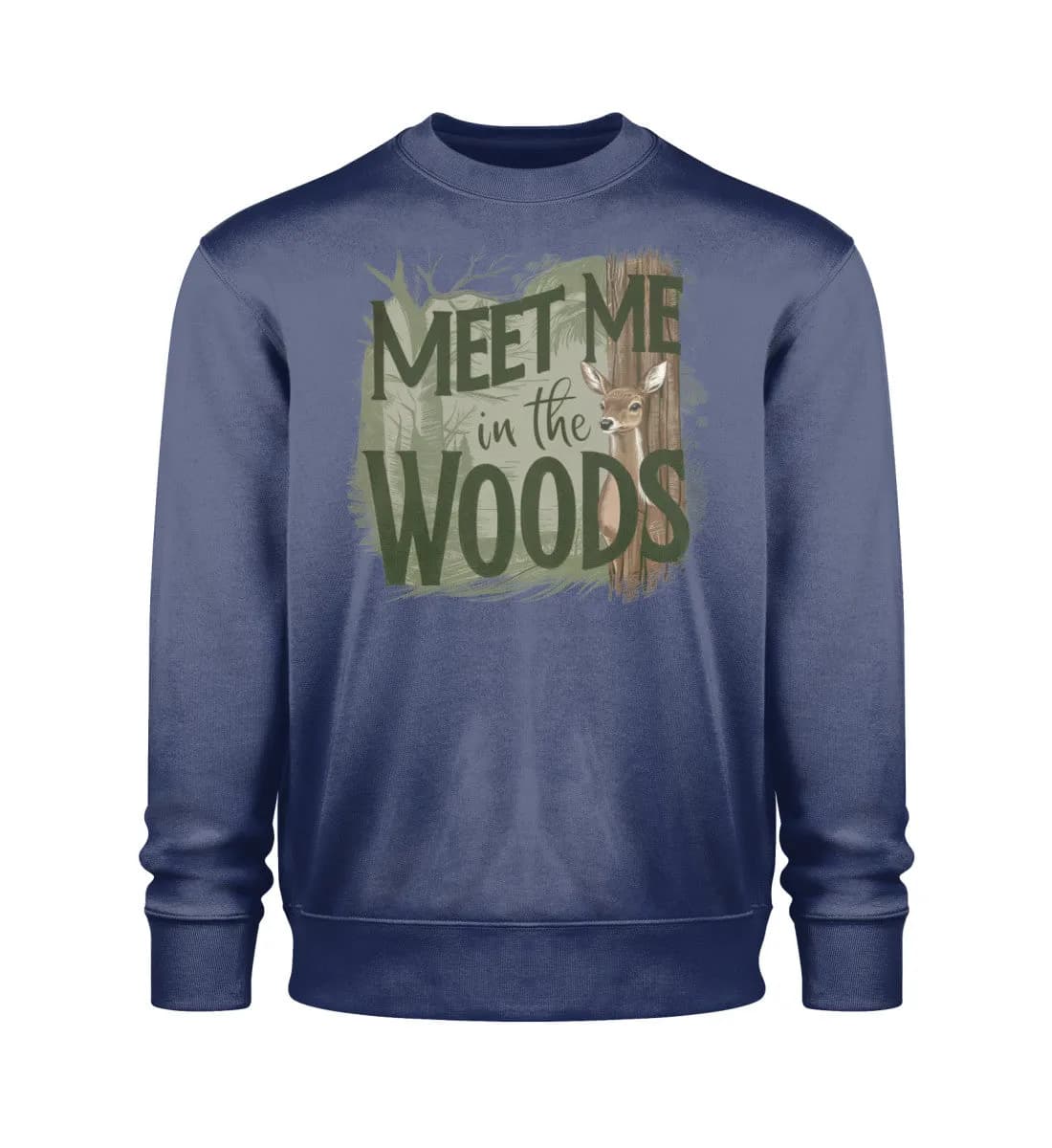 Meet me in the woods deer - Unisex Bio Sweatshirt
