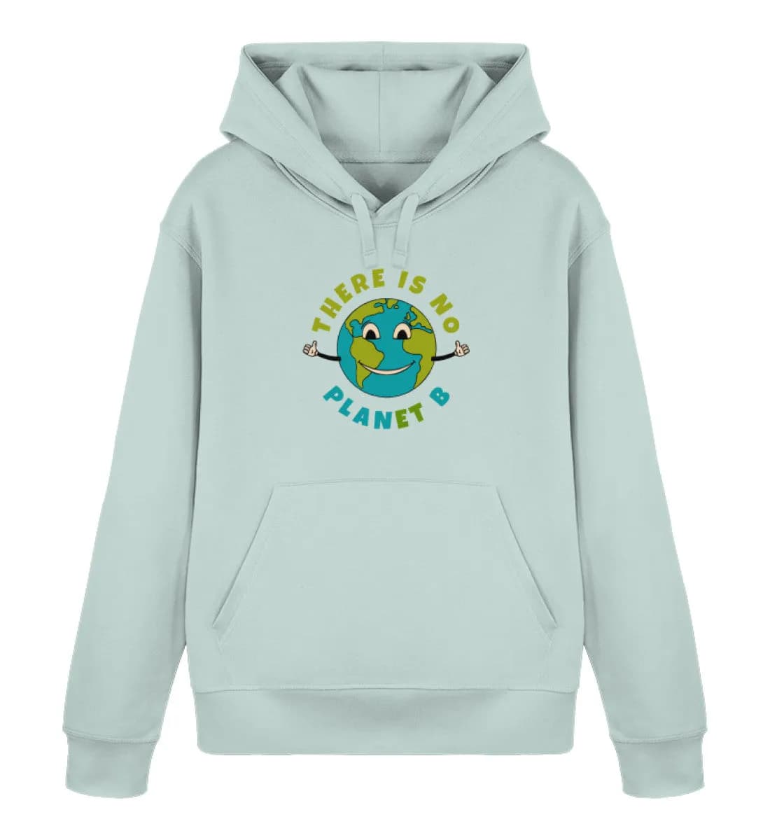 There is no Planet B - Unisex Basic Bio Hoodie