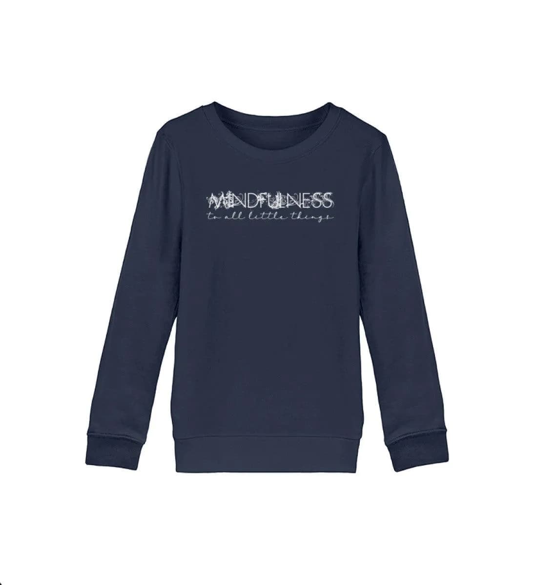 Mindfulness 2 - Kinder Bio Sweatshirt