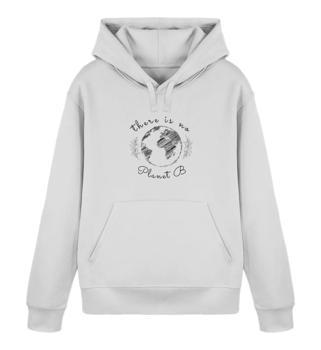 There is no Planet B - Unisex Basic Bio Hoodie