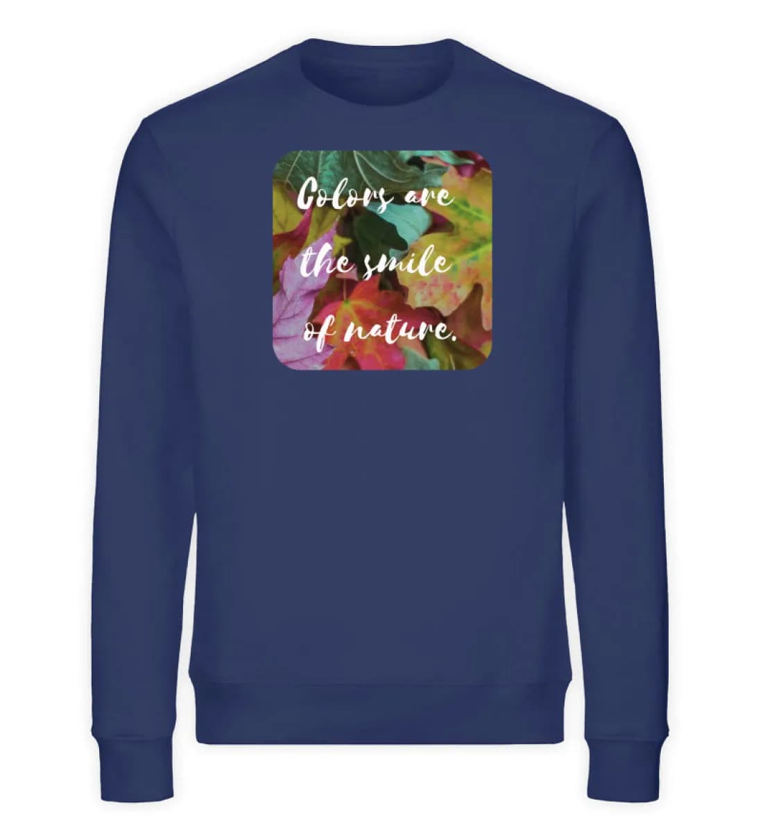 The smile of nature - Unisex Bio Sweatshirt