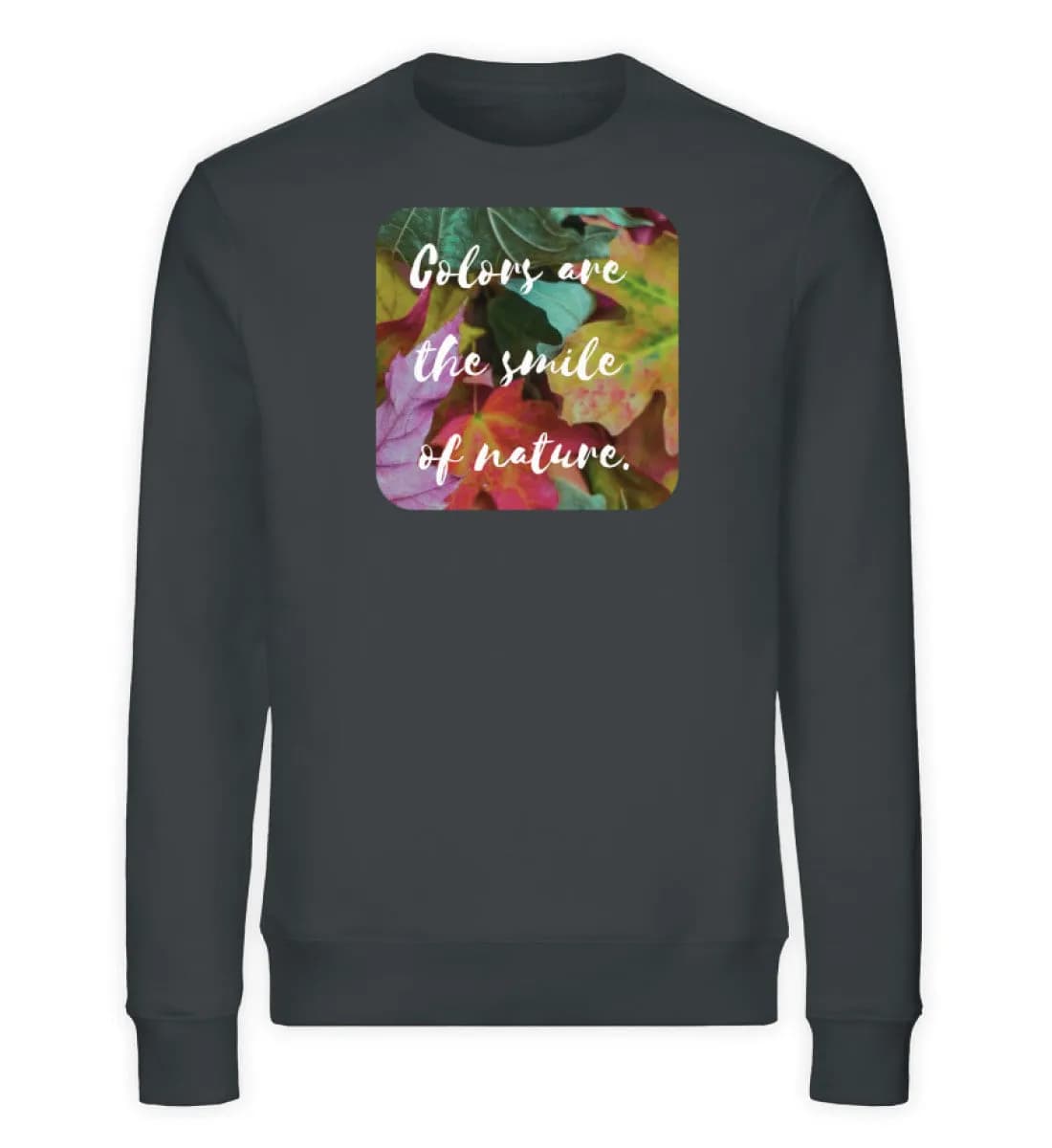 The smile of nature - Unisex Bio Sweatshirt