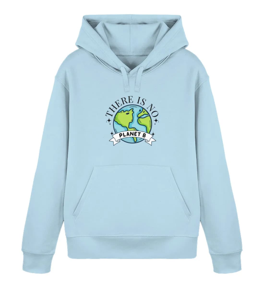 There is no Planet B - Unisex Basic Bio Hoodie