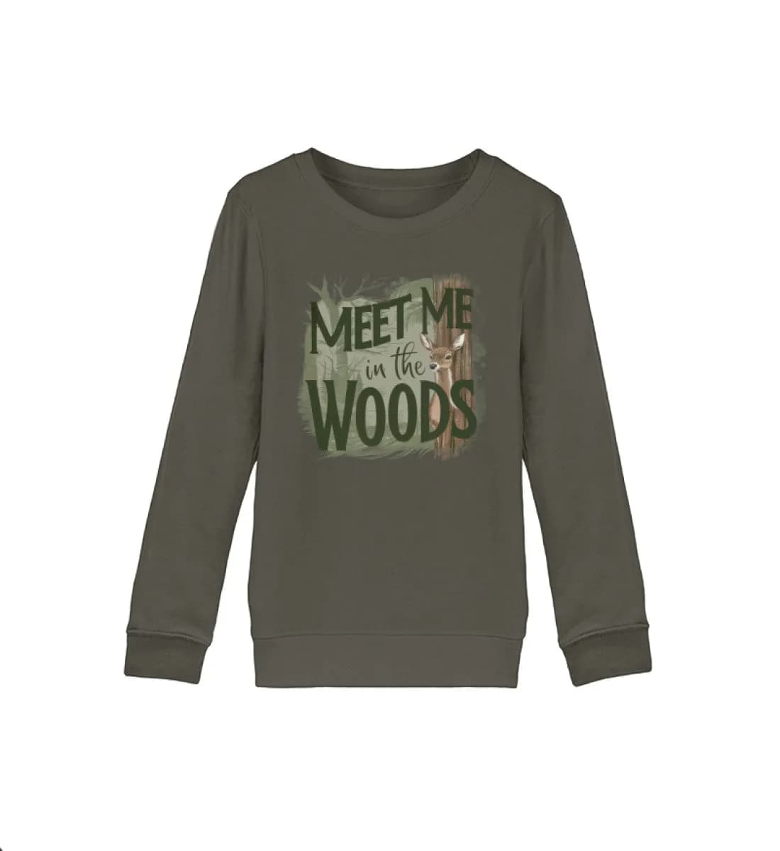 Meet me in the woods deer - Kinder Bio Sweatshirt