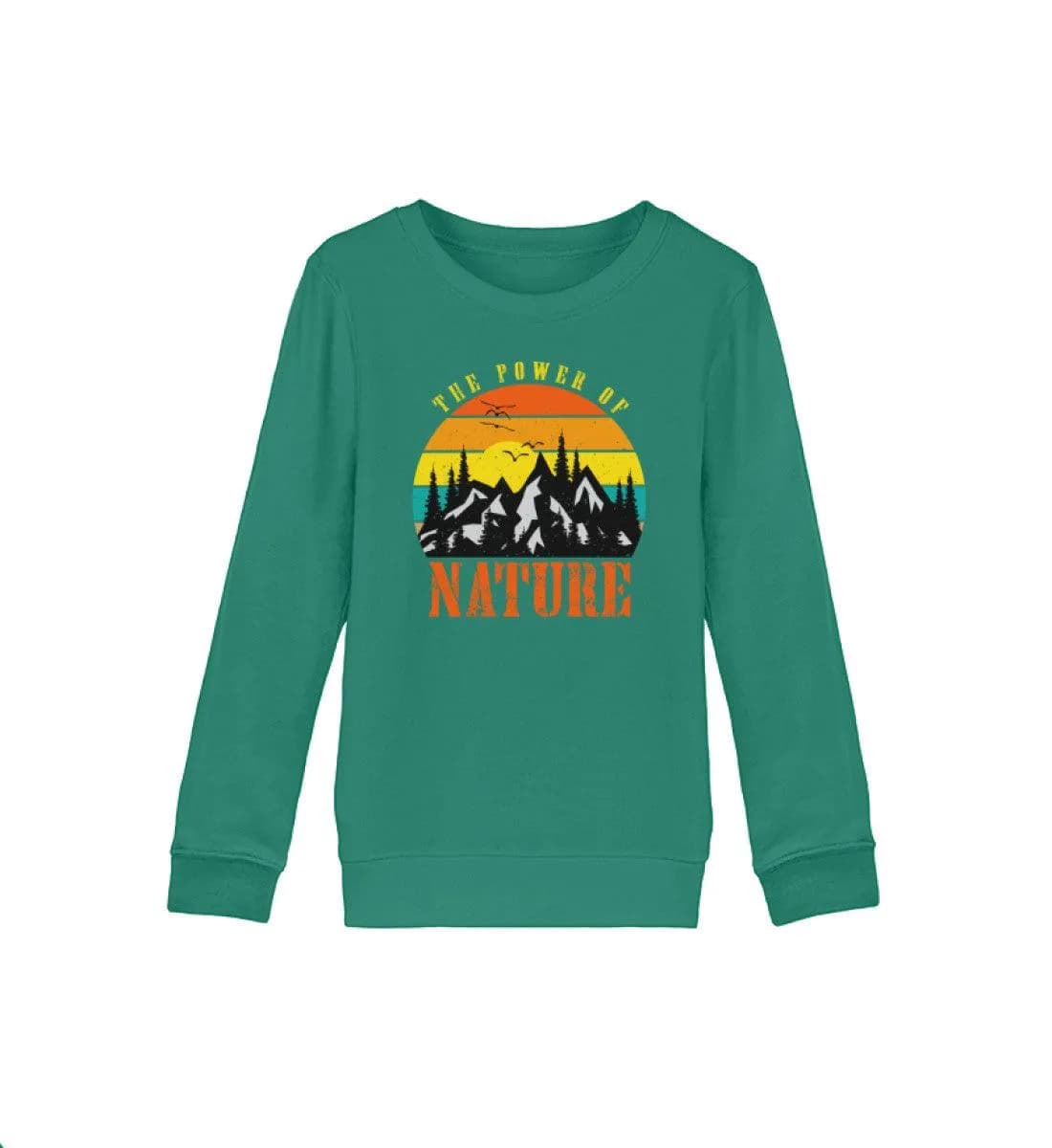 The Power of Nature - Kinder Bio Sweatshirt
