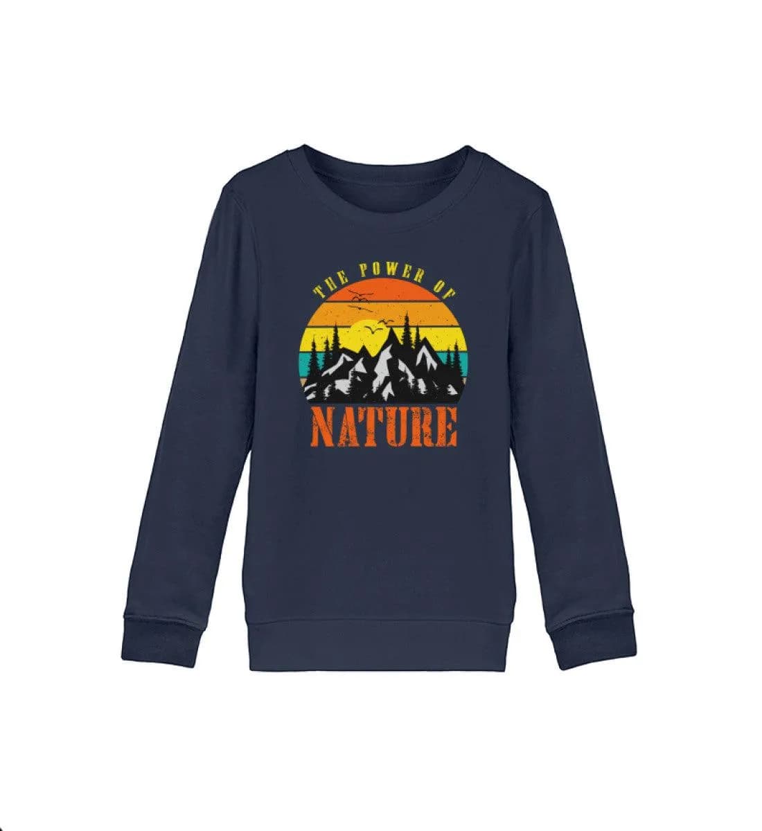 The Power of Nature - Kinder Bio Sweatshirt