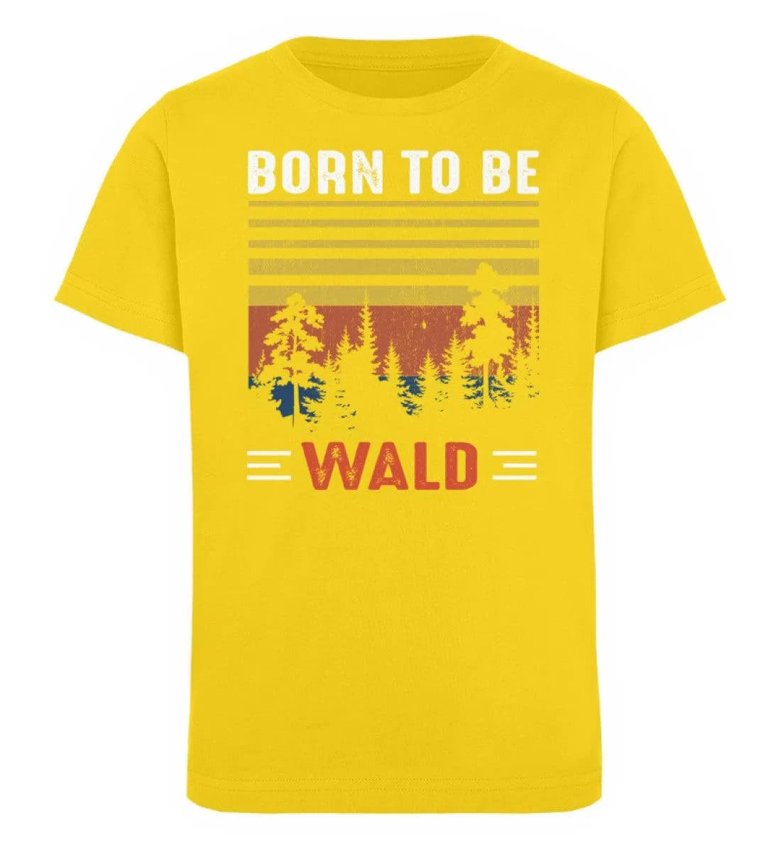 Born to be Wald - Kinder Bio T-Shirt