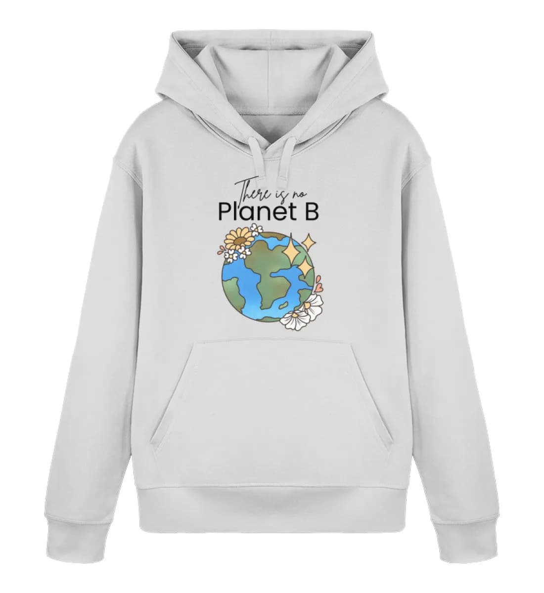 There is no Planet B - Unisex Basic Bio Hoodie