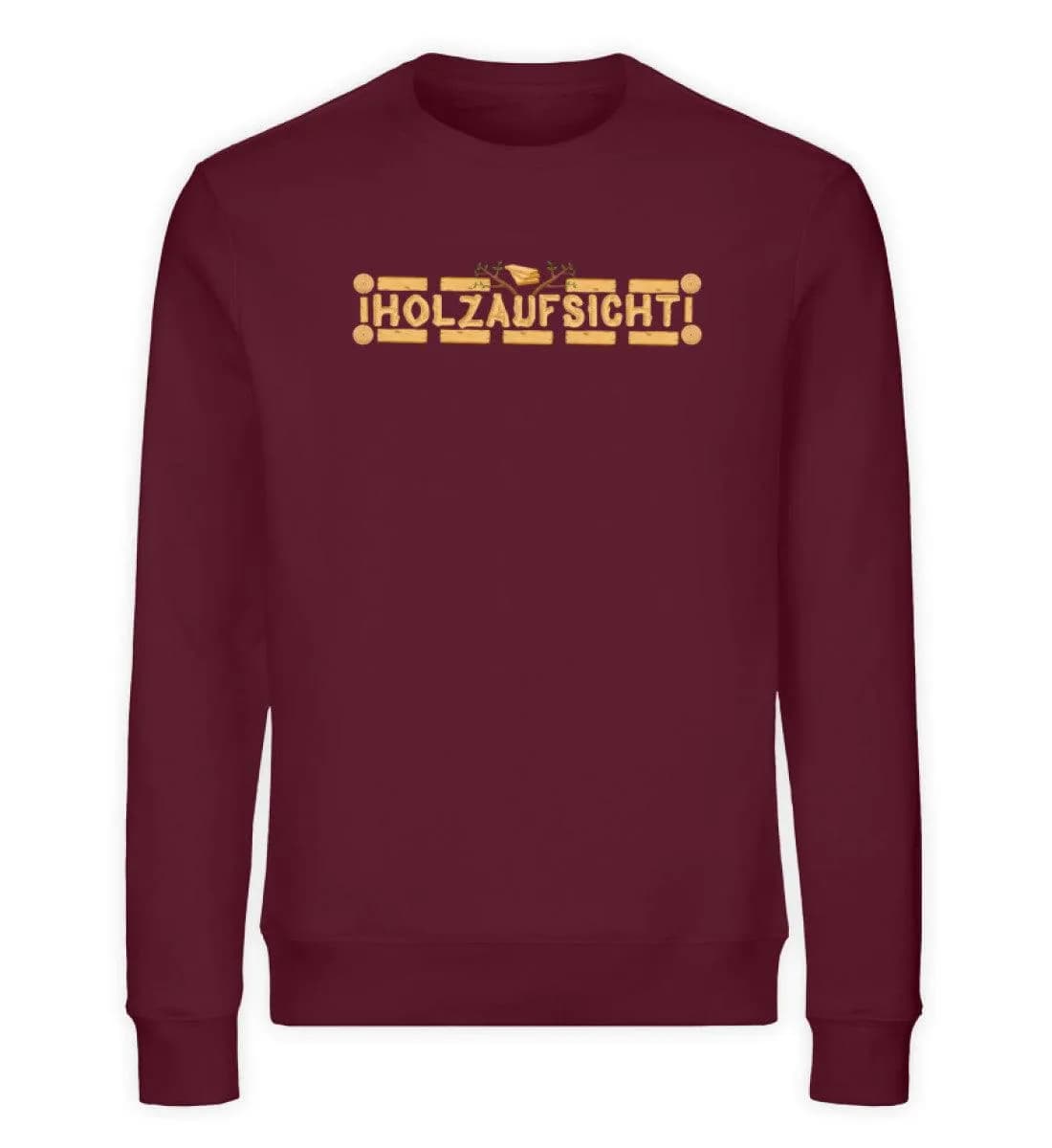 Holzaufsicht - Unisex Bio Sweatshirt