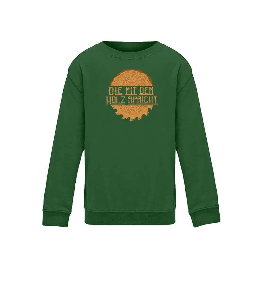 Die mit dem Holz spricht - Kinder Bio Sweatshirt