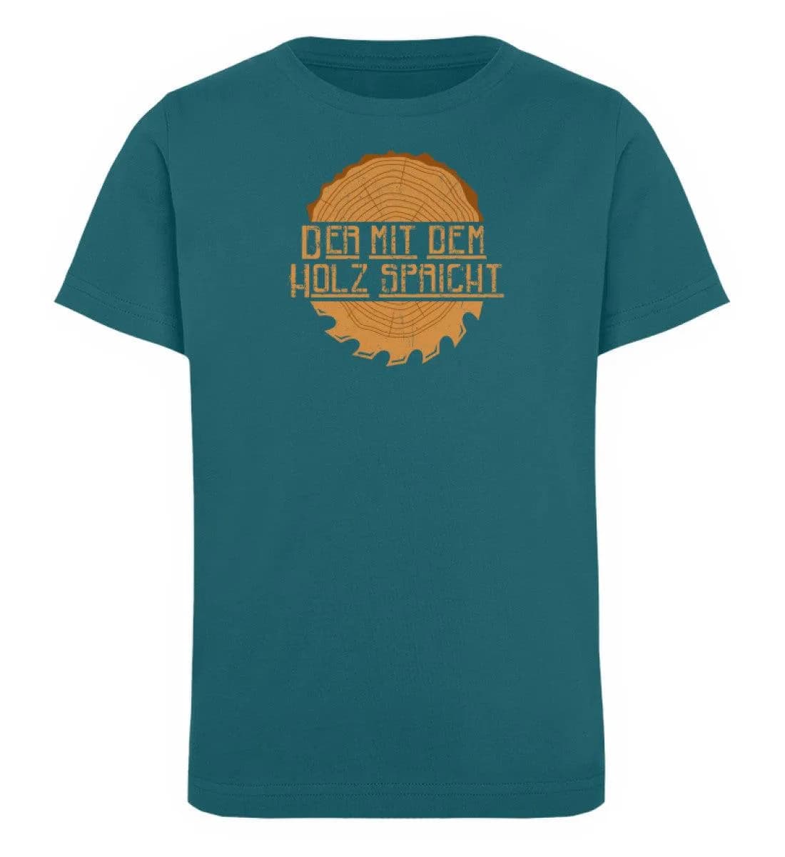 Der mit dem Holz spricht - Kinder Bio T-Shirt