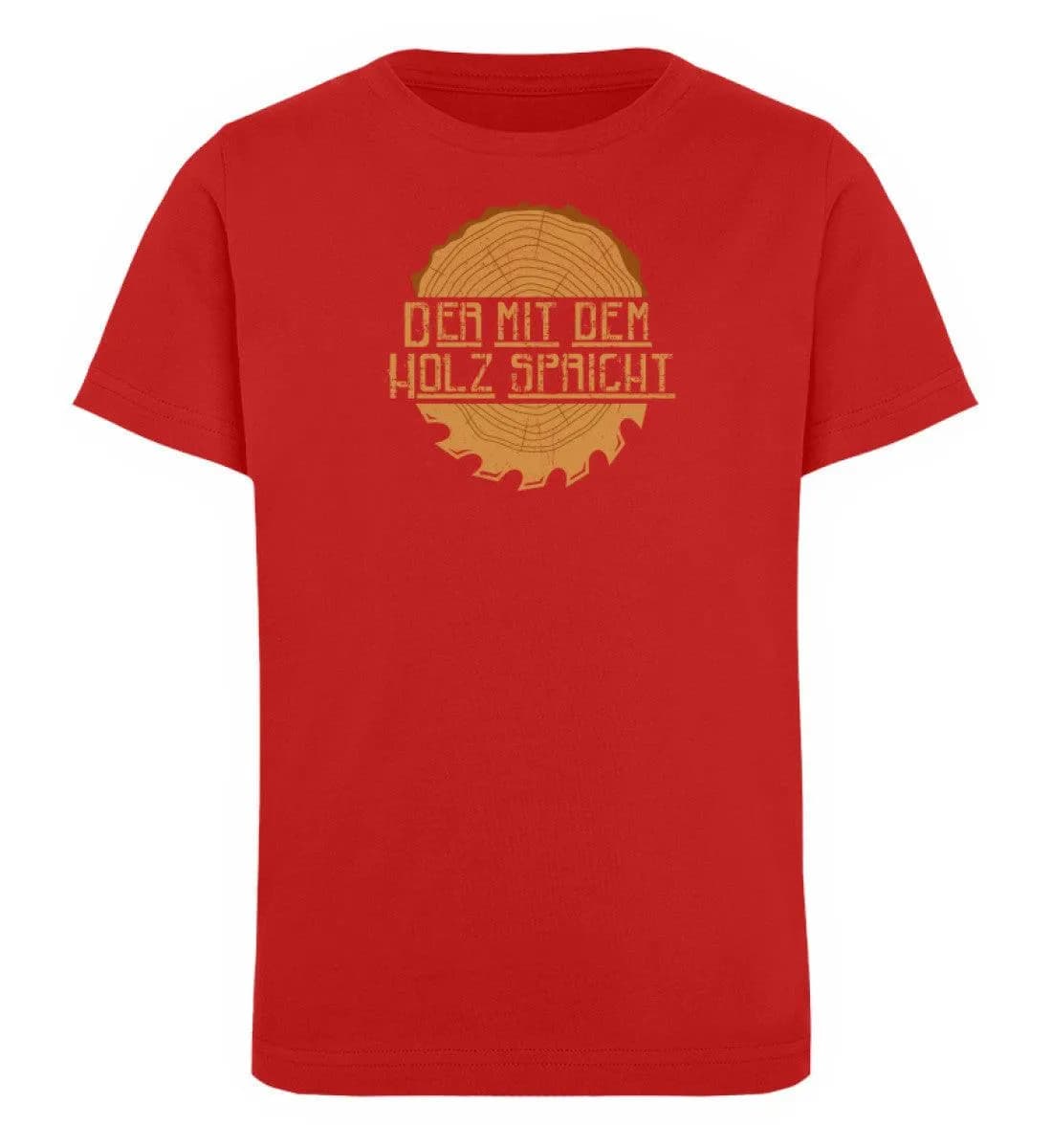 Der mit dem Holz spricht - Kinder Bio T-Shirt